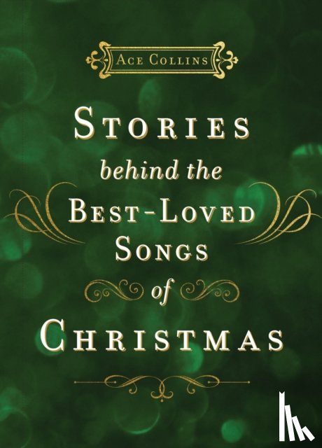 Collins, Ace - Stories Behind the Best-Loved Songs of Christmas