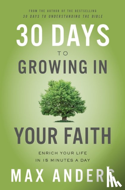 Anders, Max - 30 Days to Growing in Your Faith