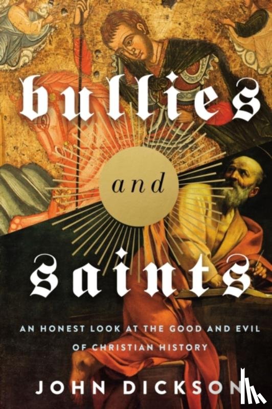 Dickson, John - Bullies and Saints