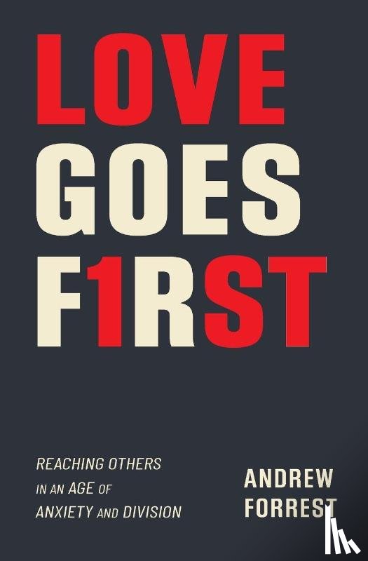 Forrest, Andrew - Love Goes First