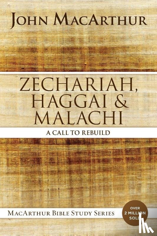 MacArthur, John F. - Zechariah, Haggai, and Malachi