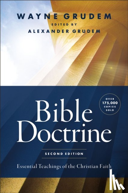 Grudem, Wayne A. - Bible Doctrine, Second Edition