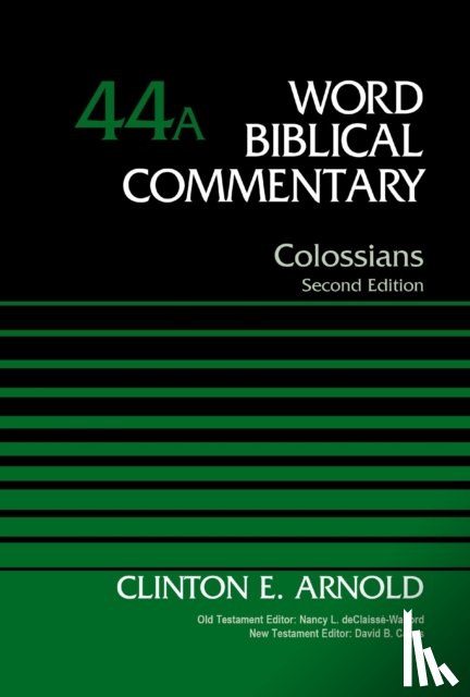 Arnold, Clinton E. - Colossians, Volume 44A