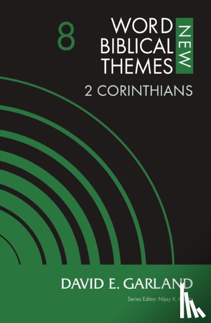 Garland, David E. - 2 Corinthians, Volume 8