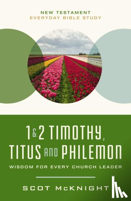 McKnight, Scot - 1 and 2 Timothy, Titus, and Philemon
