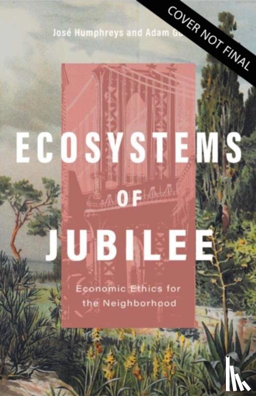 Gustine, Dr. Adam, Humphreys III, Rev. Jose - Ecosystems of Jubilee