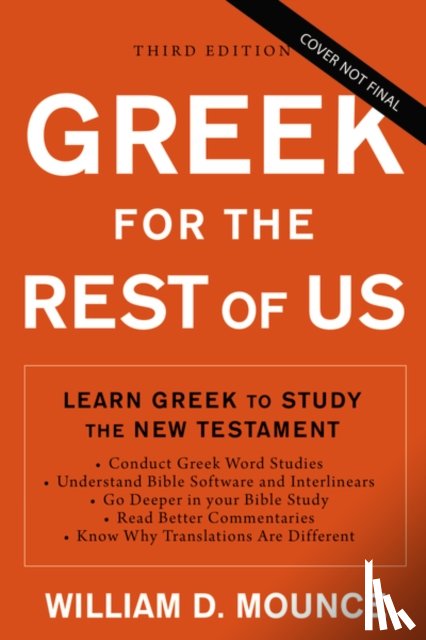Mounce, William D. - Greek for the Rest of Us, Third Edition