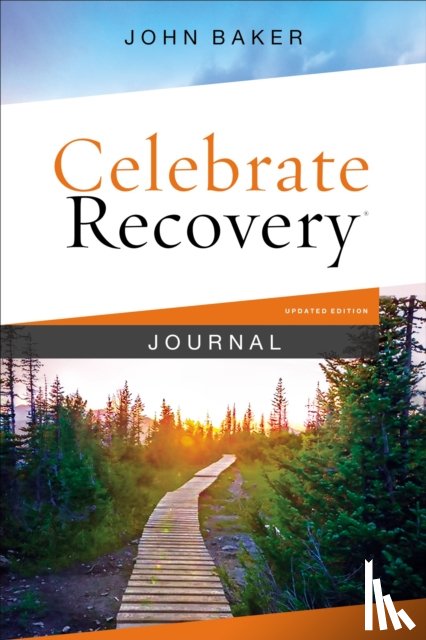 John Baker, Baker - Celebrate Recovery Journal Updated Edition