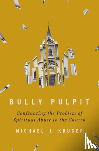 Kruger, Michael J - Bully Pulpit