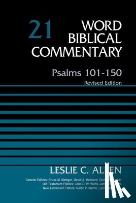 Allen, Leslie C. - Psalms 101-150, Volume 21