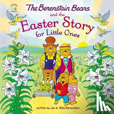 Berenstain, Mike - The Berenstain Bears and the Easter Story for Little Ones