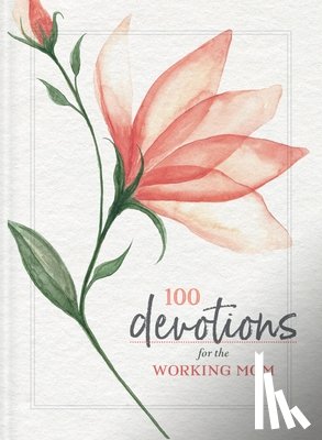 Zondervan - 100 Devotions for the Working Mom