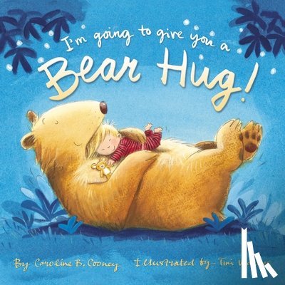 Cooney, Caroline B. - I'm Going to Give You a Bear Hug!