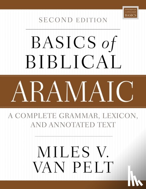 Van Pelt, Miles V. - Basics of Biblical Aramaic, Second Edition