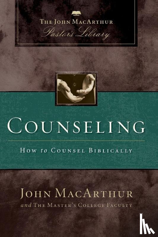 MacArthur, John F., Mack, Wayne A., Master's College Faculty - Counseling