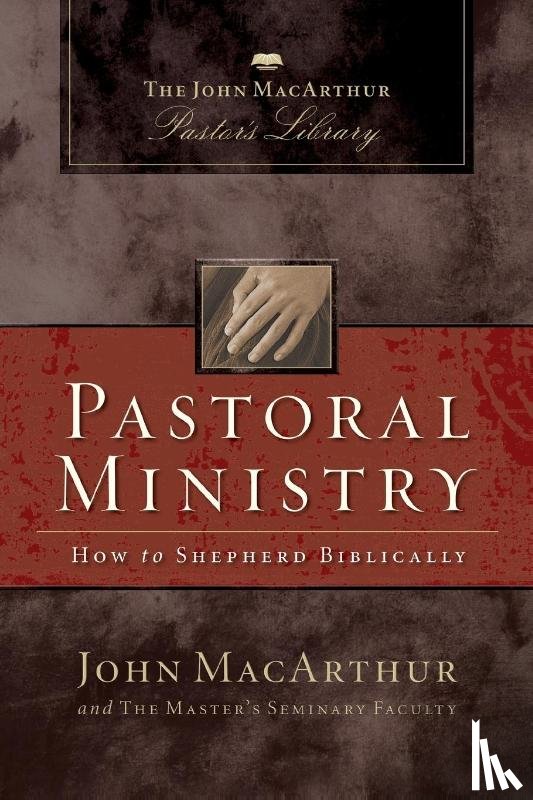 MacArthur, John F., Master's Seminary Faculty - Pastoral Ministry