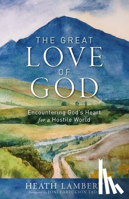 Lambert, Heath - The Great Love of God