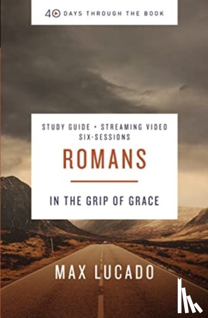 Lucado, Max - Romans Bible Study Guide plus Streaming Video