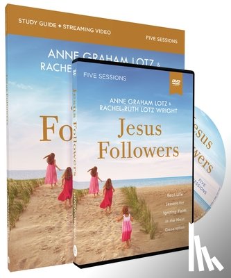 Lotz, Anne Graham, Wright, Rachel-Ruth Lotz - Jesus Followers Study Guide with DVD