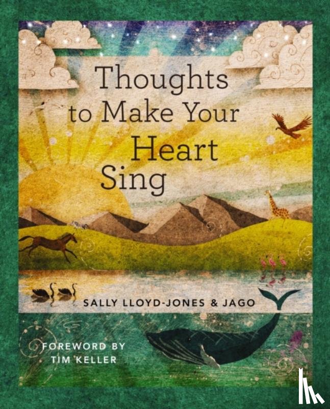 Lloyd-Jones, Sally - Thoughts to Make Your Heart Sing, Anglicised Edition