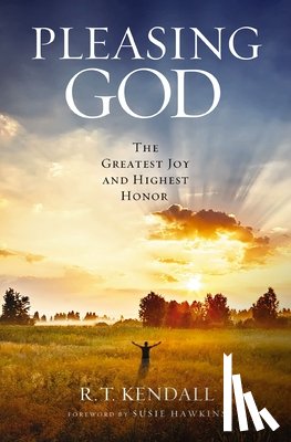 Kendall, R.T. - Pleasing God