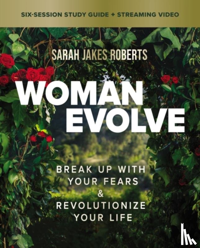 Roberts, Sarah Jakes - Woman Evolve Bible Study Guide plus Streaming Video