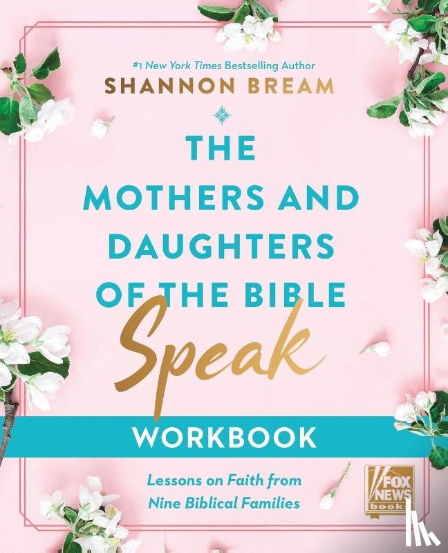 Bream, Shannon - The Mothers and Daughters of the Bible Speak Workbook