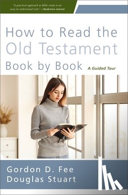 Fee, Gordon D., Stuart, Douglas - How to Read the Old Testament Book by Book