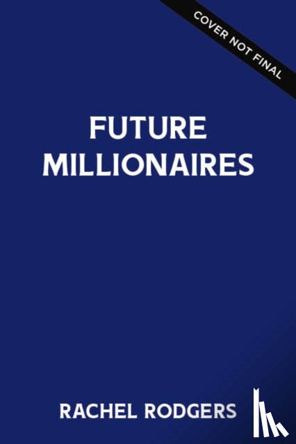 Rodgers, Rachel - Future Millionaire