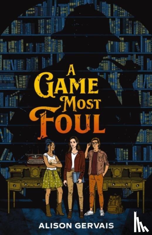 Gervais, Alison - A Game Most Foul