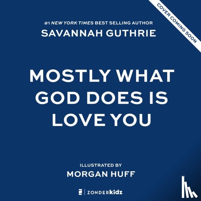 Guthrie, Savannah - Mostly What God Does is Love You