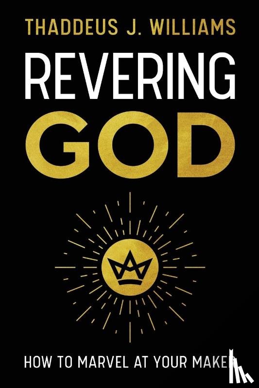 Williams, Thaddeus J. - Revering God
