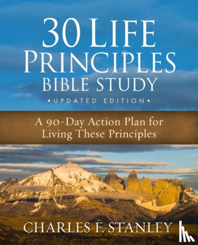 Stanley, Charles F. - 30 Life Principles Bible Study Updated Edition