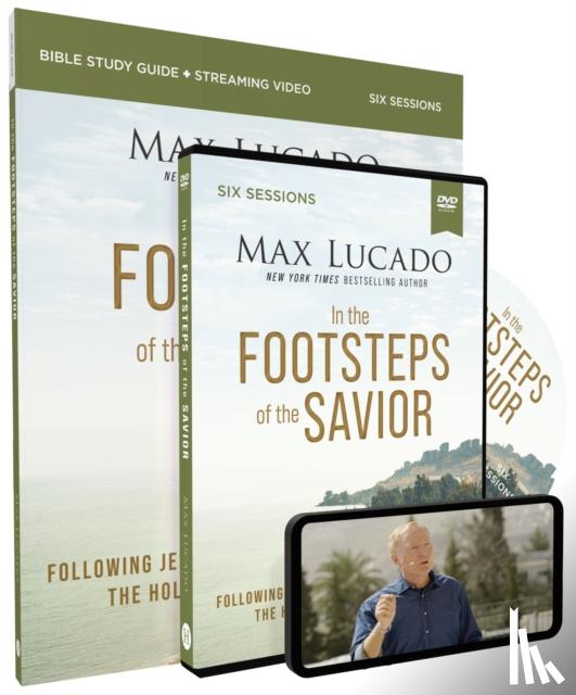 Lucado, Max - In the Footsteps of the Savior Study Guide with DVD