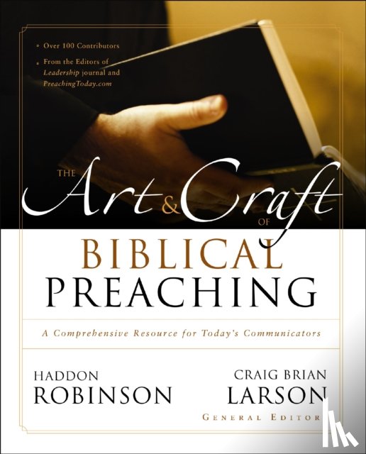 Robinson, Haddon - The Art and Craft of Biblical Preaching