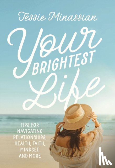 Minassian, Jessie - Your Brightest Life