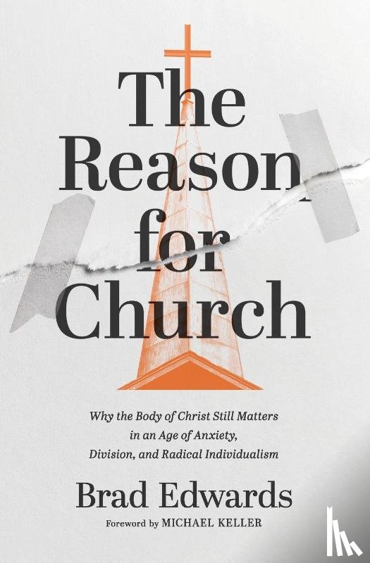 Edwards, Brad - The Reason for Church
