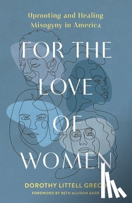 Littell Greco, Dorothy - For the Love of Women