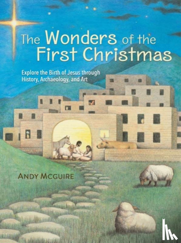 McGuire, Andy - The Wonders of the First Christmas