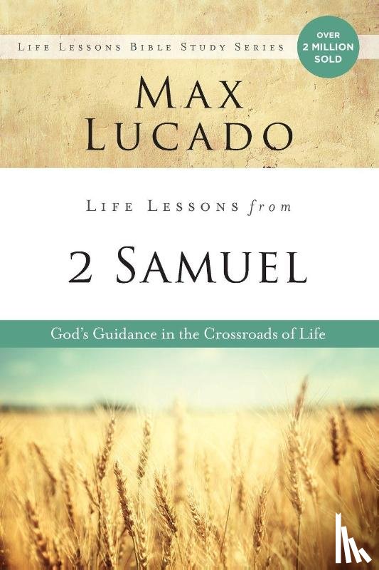 Lucado, Max - Life Lessons from 2 Samuel
