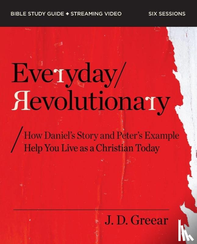 Greear, J.D. - Everyday Revolutionary Bible Study Guide plus Streaming Video
