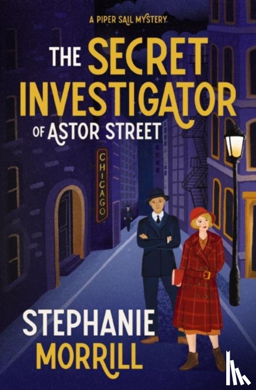 Morrill, Stephanie - The Secret Investigator of Astor Street