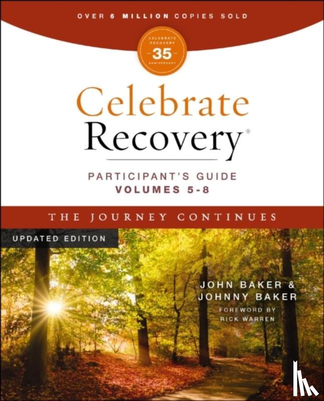 Baker, John, Baker, Johnny - Celebrate Recovery Volumes 5-8 Participant's Guide Updated Edition, The Journey Continues