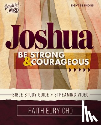 Cho, Faith Eury - Joshua Bible Study Guide plus Streaming Video