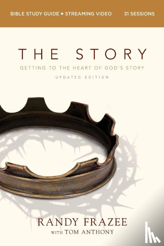 Frazee, Randy - The Story Bible Study Guide plus Streaming Video, Updated Edition