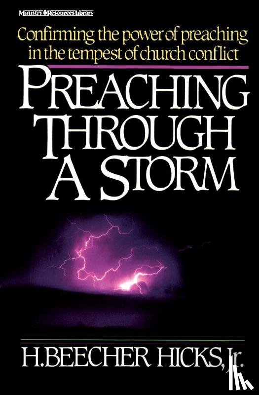 Hicks Jr., H. Beecher - Preaching Through a Storm