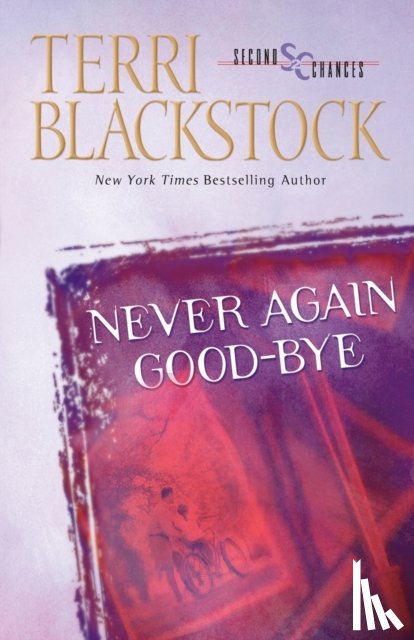 Blackstock, Terri - Never Again Good-Bye