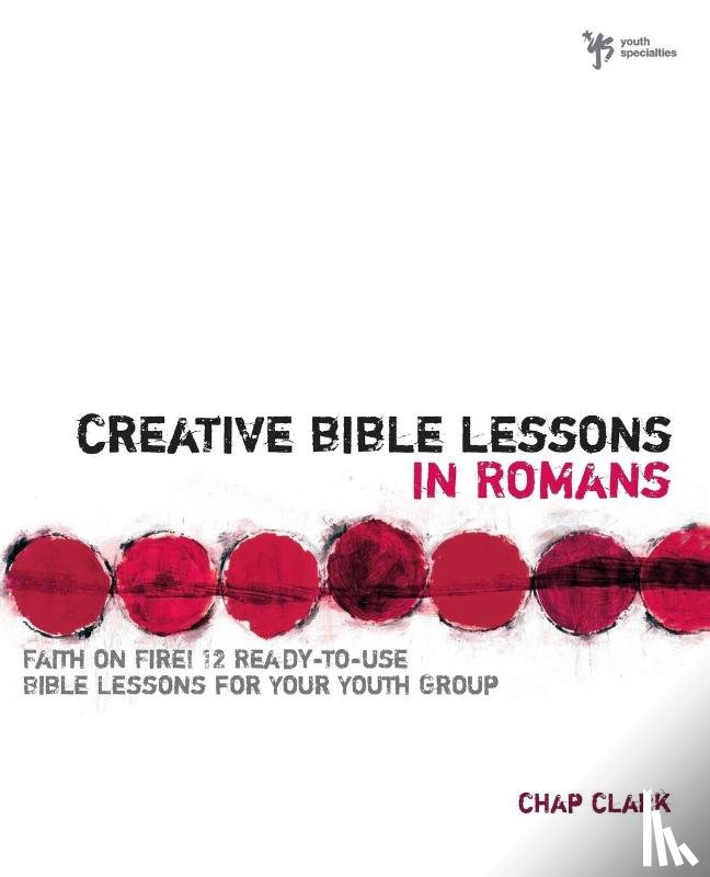 Clark, Chap - Creative Bible Lessons in Romans