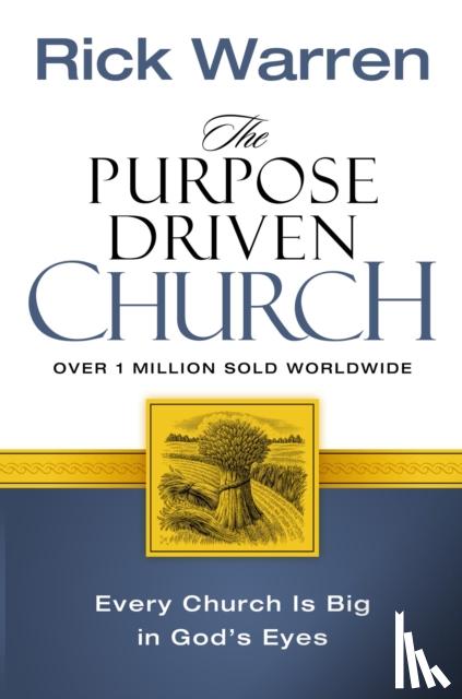Warren, Rick - The Purpose Driven Church