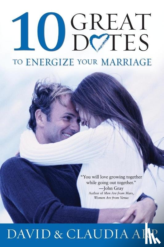 Arp, David and Claudia - 10 Great Dates to Energize Your Marriage